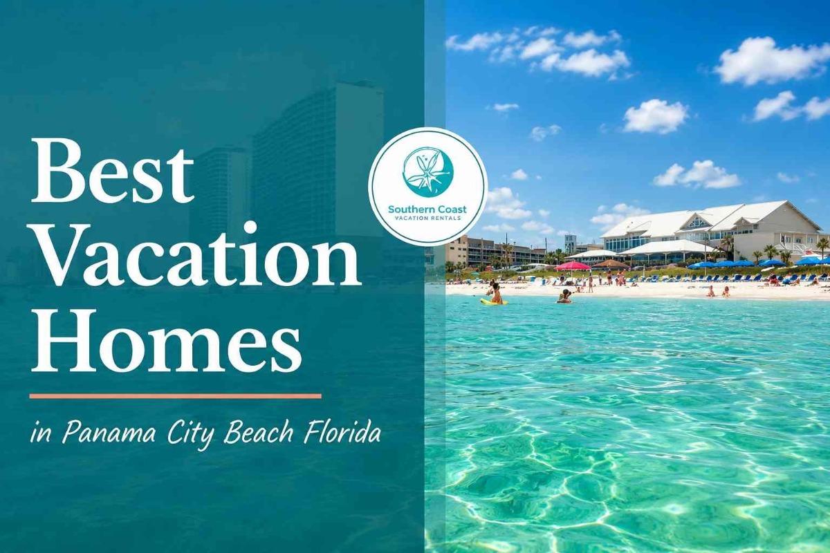 Best Vacation Homes in Panama City Beach, Florida